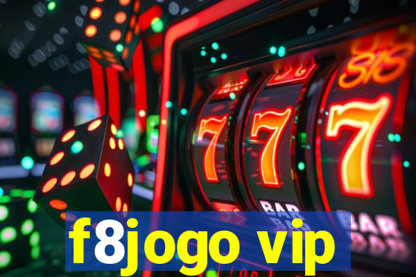 f8jogo vip